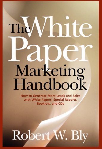 The White Paper Marketing Handbook