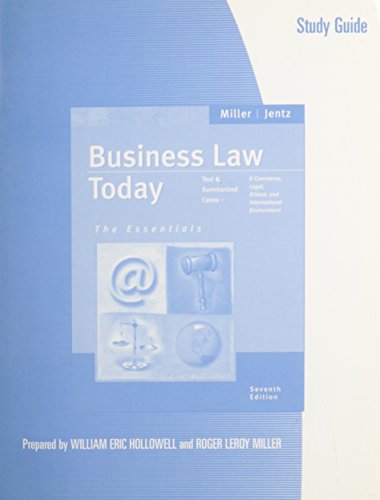 Study Guide for Miller/Jentz's Business Law Today: The Essentials (with Online Research Guide), 7th