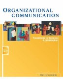 Organizational Communication: Foundations for Business and Collaboration (with InfoTracÂ®)