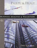 Business Analysis and Valuation: Using Financial Statements, Text and Cases (with Thomson ONE Access)