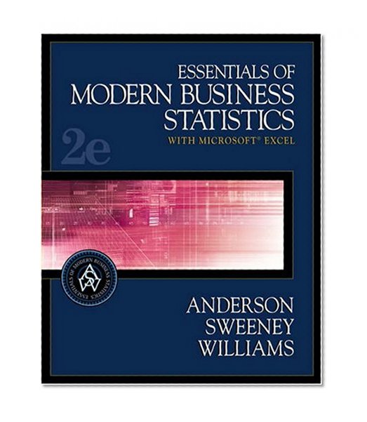 Essentials of Modern Business Statistics with Microsoft Excel (with CD-ROM and EasyStat Digital Tutor for Microsoft Excel)