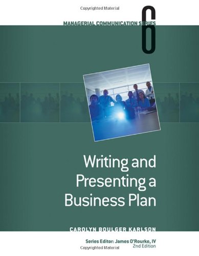 Module 6: Writing and Presenting a Business Plan (Managerial Communication Module)