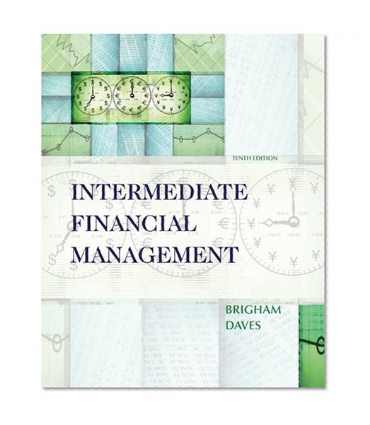 Intermediate Financial Management (with Thomson ONE - Business School Edition 6-Month Printed Access Card)