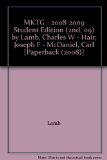 MKTG - 2008-2009 Student Edition (2nd, 09) by Lamb, Charles W - Hair, Joseph F - McDaniel, Carl [Paperback (2008)]