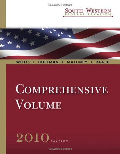 South-Western Federal Taxation 2010: Comprehensive Volume (with TaxCutÂ® Tax Preparation Software CD-ROM and Checkpoint 6-month Printed Access Card)