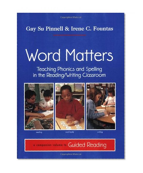 Book Cover Word Matters: Teaching Phonics and Spelling in the Reading/Writing Classroom