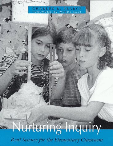 Book Cover Nurturing Inquiry: Real Science for the Elementary Classroom