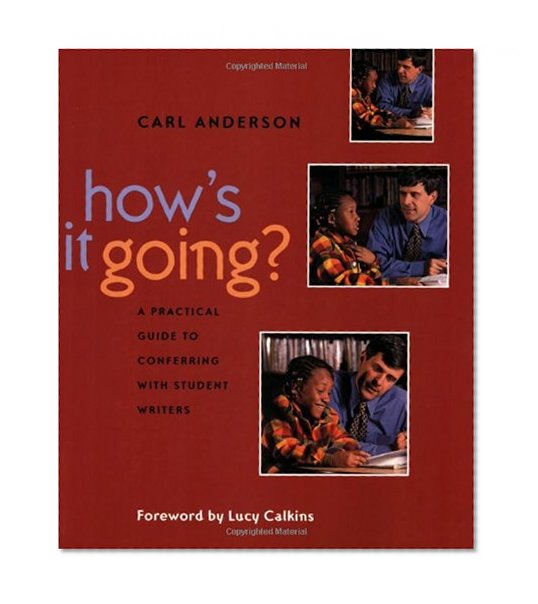 Book Cover How's It Going?: A Practical Guide to Conferring with Student Writers