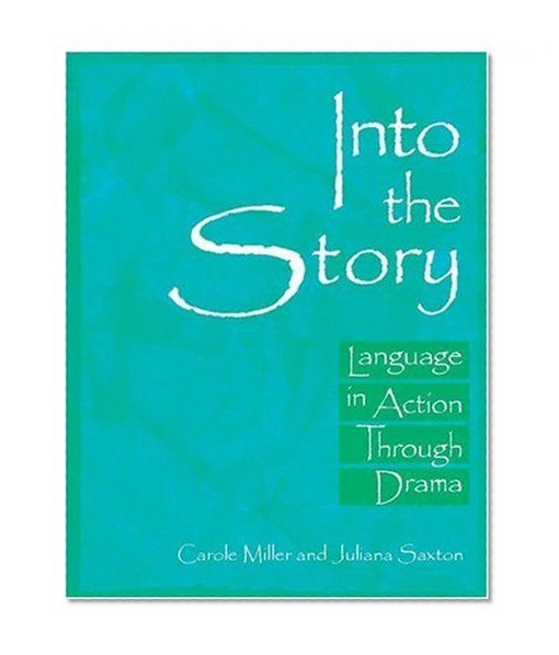 Into the Story: Language in Action Through Drama