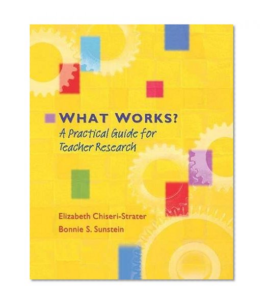 Book Cover What Works?: A Practical Guide for Teacher Research