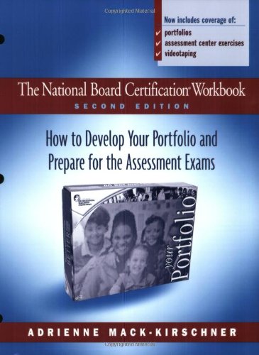 Book Cover The National Board Certification Workbook, Second Edition: How to Develop Your Portfolio and Prepare for the Assessment Exams