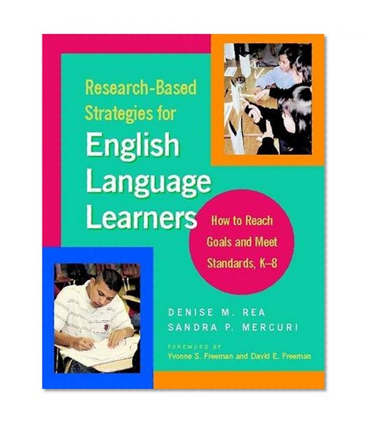 Book Cover Research-Based Strategies for English Language Learners: How to Reach Goals and Meet Standards, K-8