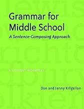 Book Cover Grammar for Middle School: A Sentence-Composing Approach--A Student Worktext