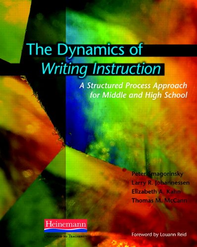 Book Cover The Dynamics of Writing Instruction: A Structured Process Approach for Middle and High School