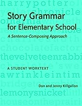Book Cover Story Grammar for Elementary School: A Sentence-Composing Approach: A Student Worktext