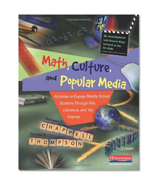 Math, Culture, and Popular Media: Activities to Engage Middle School Students Through Film, Literature, and the Internet