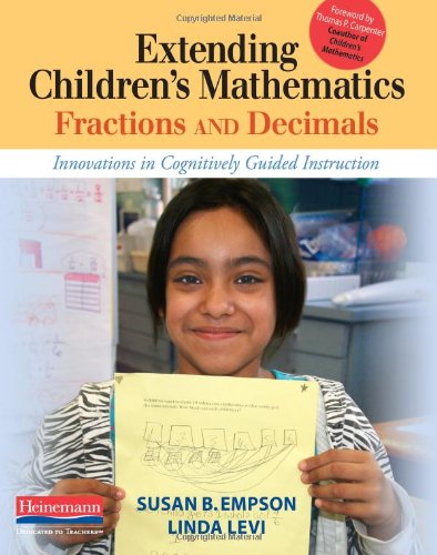 Book Cover Extending Children's Mathematics: Fractions & Decimals: Innovations In Cognitively Guided Instruction