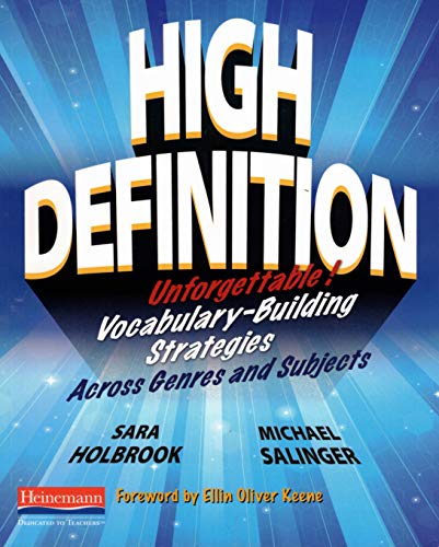 High Definition: Unforgettable Vocabulary-Building Strategies Across Genres and Subjects