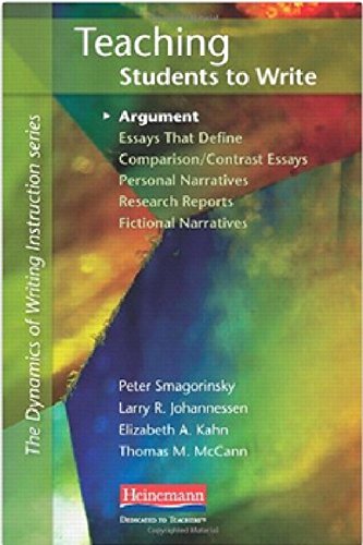 Teaching Students to Write Argument (The Dynamics of Writing Instruction Series)