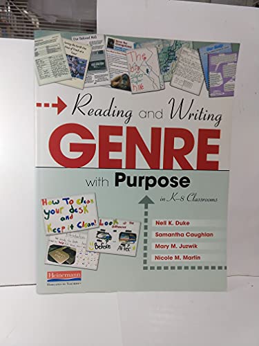 Reading and Writing Genre with Purpose in K-8 Classrooms