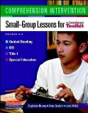 Comprehension Intervention: Small-Group Lessons for the Comprehension Toolkit Grades 3-6