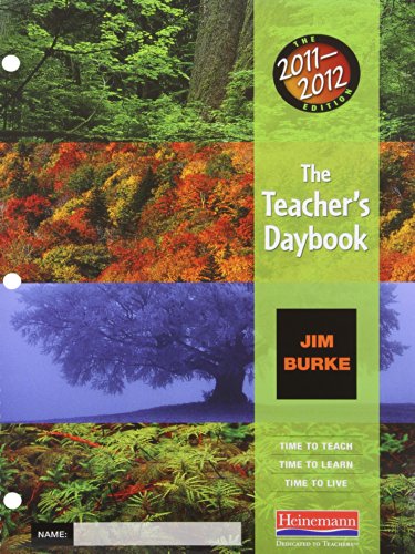 The Teacher's Daybook, 2011-2012 Edition: Time to Teach, Time to Learn, Time to Live