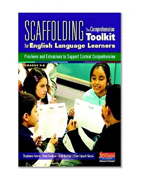 Scaffolding The Comprehension Toolkit for English Language Learners: Previews and Extensions to Support Content Comprehension