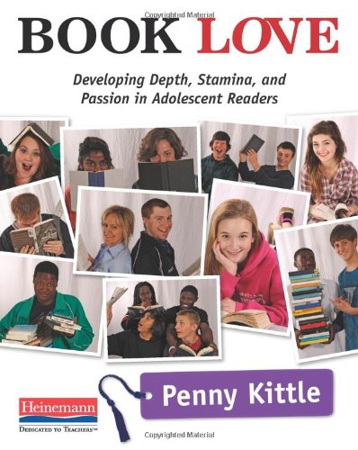 Book Cover Book Love: Developing Depth, Stamina, and Passion in Adolescent Readers