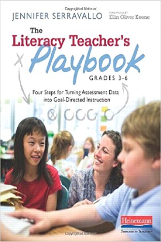 Book Cover The Literacy Teacher's Playbook, Grades 3-6: Four Steps for Turning Assessment Data into Goal-Directed Instruction