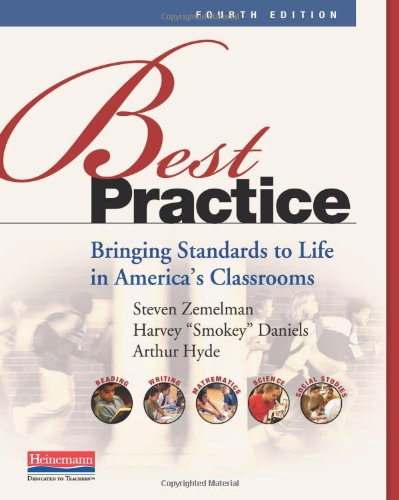 Best Practice: Bringing Standards to Life in America's Classrooms