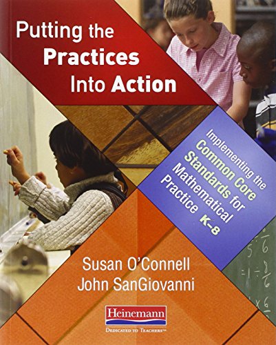 Book Cover Putting the Practices Into Action: Implementing the Common Core Standards for Mathematical Practice, K-8