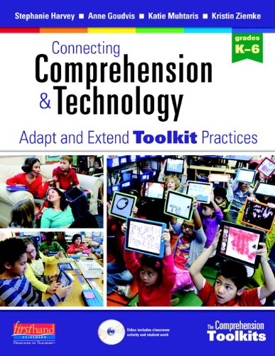Connecting Comprehension and Technology: Adapt and Extend Toolkit Practices