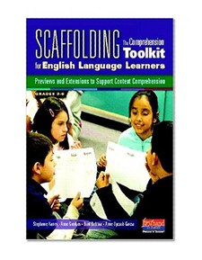 Scaffolding The Comprehension Toolkit for English Language Learners: Previews and Extensions to Support Content Comprehension