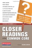 Closer Readings of the Common Core: Asking Big Questions About the English/Language Arts Standards