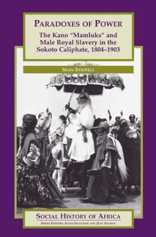 Paradoxes of Power (Social History of Africa Series)