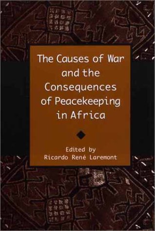 The Causes of War and the Consequences of Peacekeeping in Africa