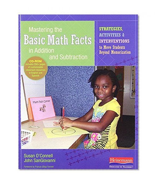 Book Cover Mastering the Basic Math Facts in Addition and Subtraction: Strategies, Activities, and Interventions to Move Students Beyond Memorization