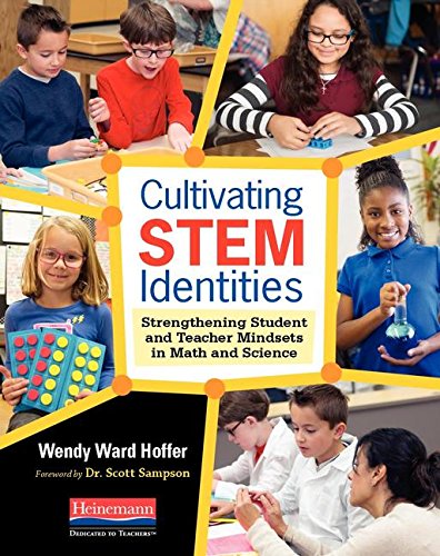 Book Cover Cultivating STEM Identities: Strengthening Student and Teacher Mindsets in Math and Science