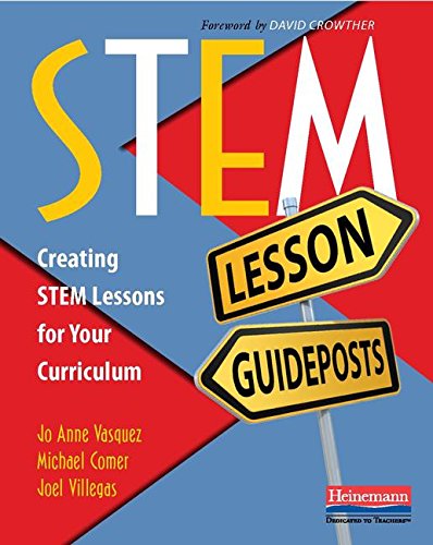 Book Cover STEM Lesson Guideposts: Creating STEM Lessons for Your Curriculum