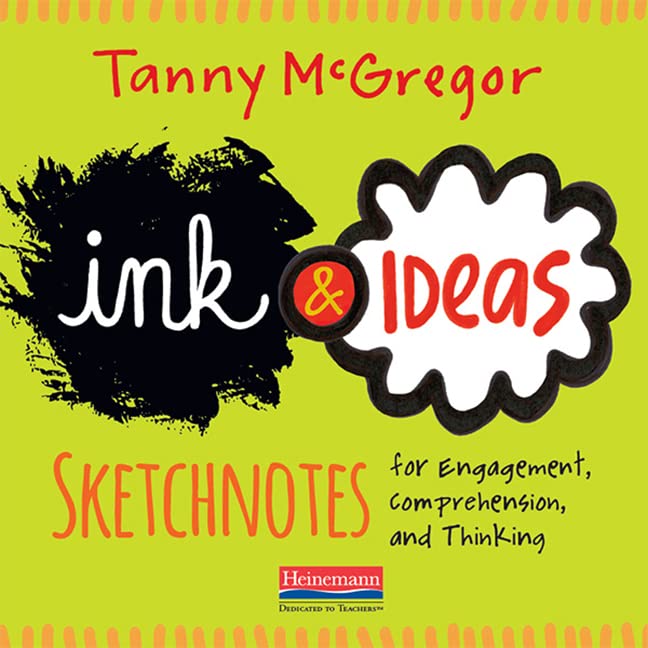 Book Cover Ink and Ideas: Sketchnotes for Engagement, Comprehension, and Thinking