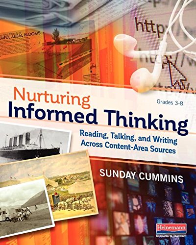 Book Cover Nurturing Informed Thinking: Reading, Talking, and Writing Across Content-Area Sources