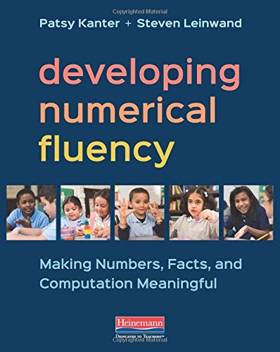 Book Cover Developing Numerical Fluency: Making Numbers, Facts, and Computation Meaningful