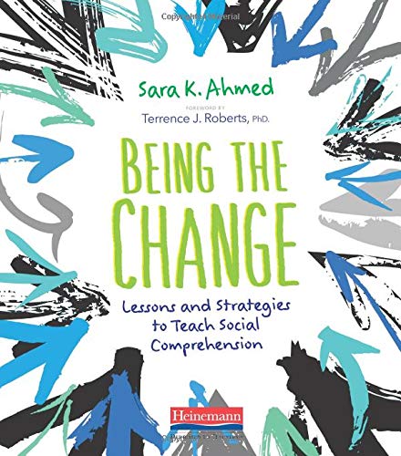 Book Cover Being the Change: Lessons and Strategies to Teach Social Comprehension