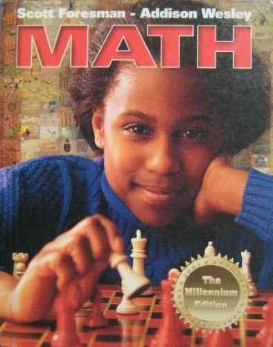 SCOTT FORESMAN ADDISON WESLEY MATH THE MILLENNIUM EDITION