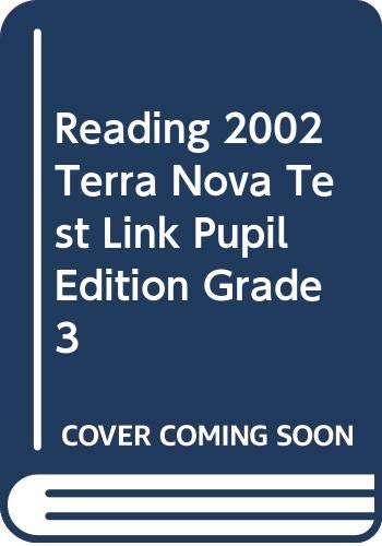 READING 2002 TERRA NOVA TEST LINK PUPIL EDITION GRADE 3