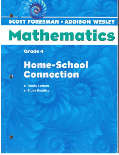 SCOTT FORESMAN ADDISON WESLEY 2004 HOME SCHOOL CONNECTION GRADE 4