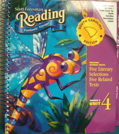 Scott Foresman Reading: Fantastic Voyage - Five Literary Selections Five Related Texts, Grade 5 Unit 4