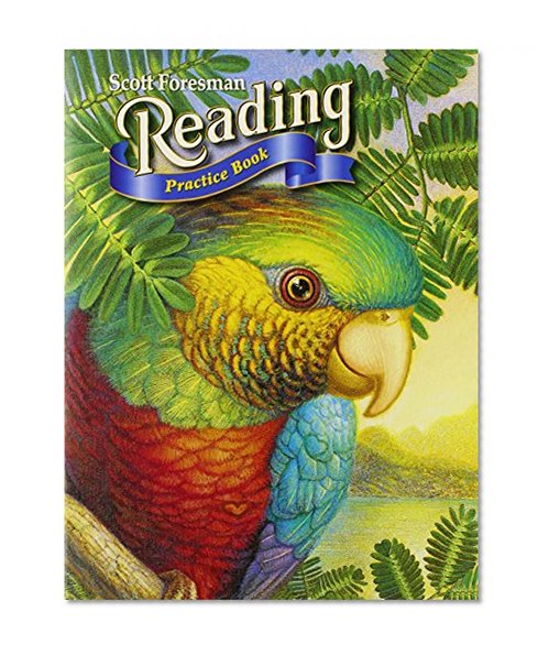 Scott Foresman Reading, Practice Book, Grade 4