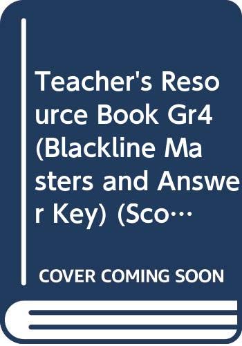 Teacher's Resource Book Gr4 (Blackline Masters and Answer Key) (Scott Foresman Reading)