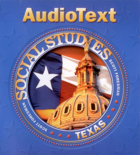 Scott Foresman Texas Social Studies Grade 4 AudioText Textbook on CD (14-CD Set) (Scott Foresman Texas Social Studies)